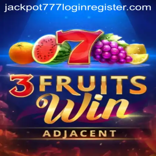 Exploring the Exciting World of 3FruitsWin: Jackpot 777 and More