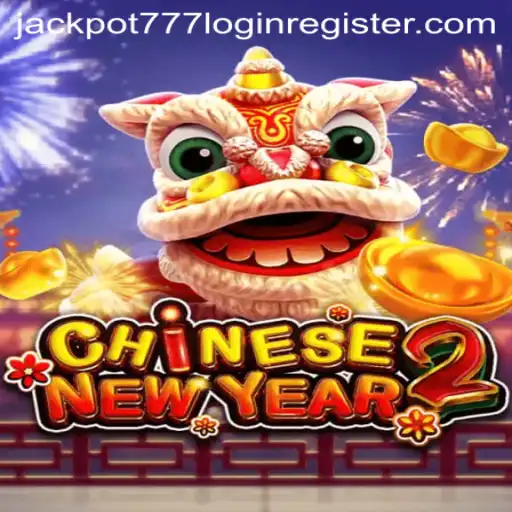 Discover the Exciting World of CHINESENEWYEAR2: A Guide to Unlocking the Jackpot 777