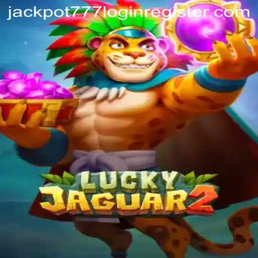 Luck Strikes Twice with Luckyjaguar2: Explore the Thrilling World of Jackpot 777