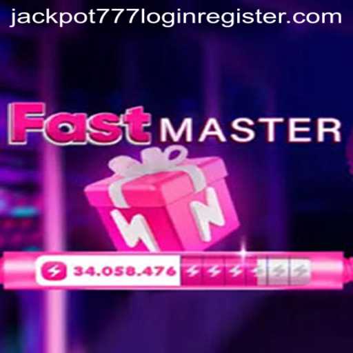FastMaster: The Thrilling World of Jackpot 777 Login and Register