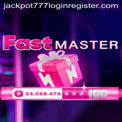 FastMaster: The Thrilling World of Jackpot 777 Login and Register