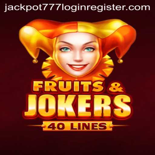 Exploring the Exciting World of FruitsAndJokers40 and the Thrill of Jackpot 777 Login Register