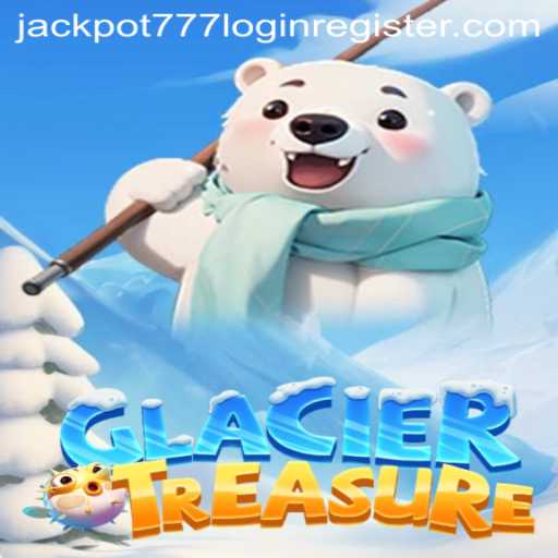 Exploring the Icy Realm of GlacierTreasure: A Comprehensive Guide
