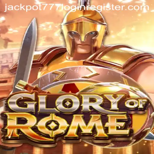 Exploring the Exciting World of GloryofRome with Jackpot 777