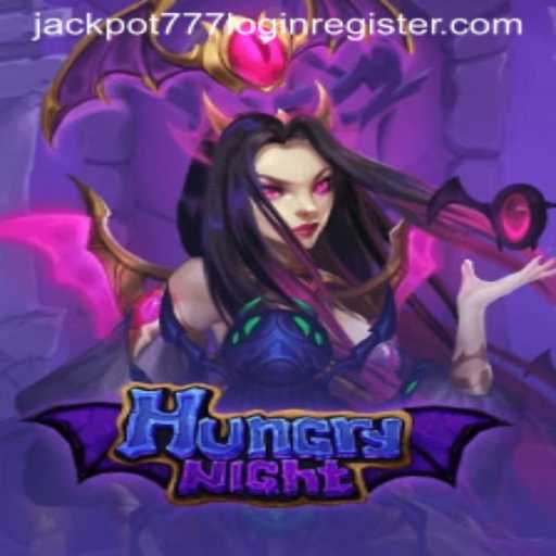 Exploring the Thrills of HungryNight: A Dive into Jackpot 777 Login Register