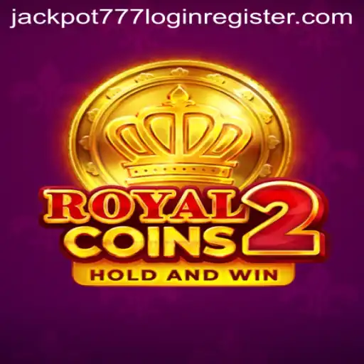 Discover the Thrills of RoyalCoins2: A Comprehensive Guide to Jackpot 777 and Gameplay Dynamics