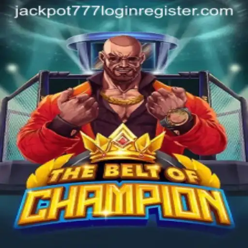 TheBeltOfChampion: Dive Into This Thrilling Gaming Adventure with Jackpot 777